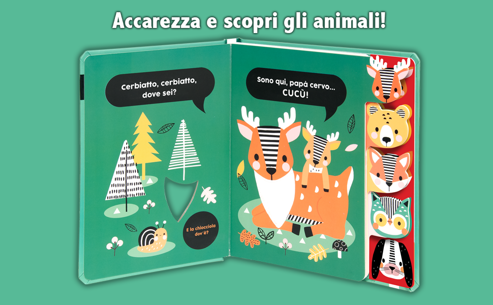 Accarezza e scopri gli amici del bosco