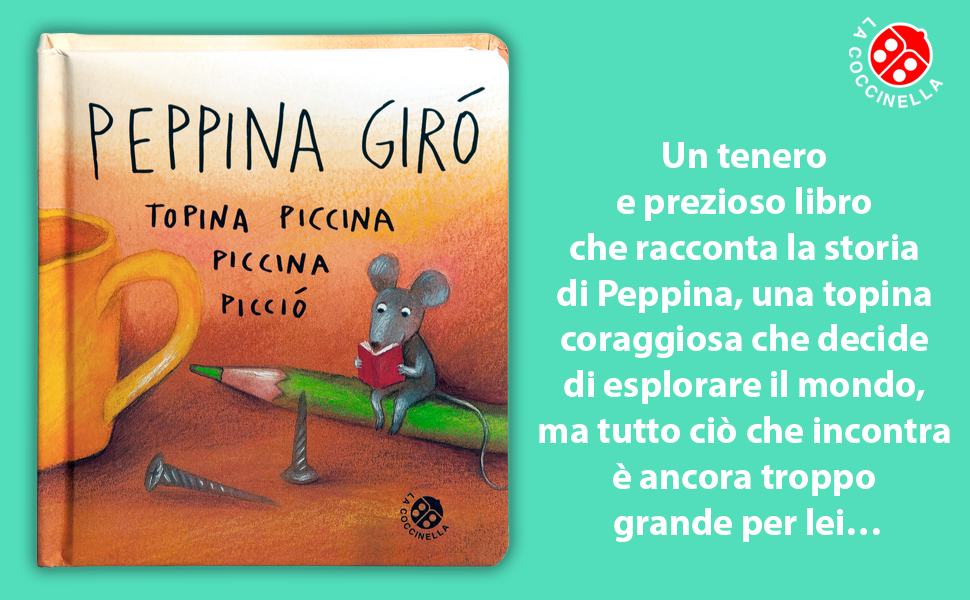 Peppina Girò topina piccina piccina picciò