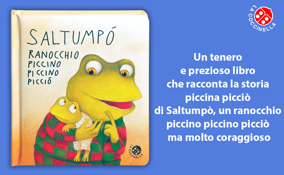 Saltumpò ranocchio piccino piccino picciò