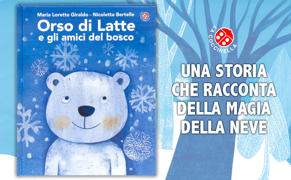 Orso di latte e gli amici del bosco