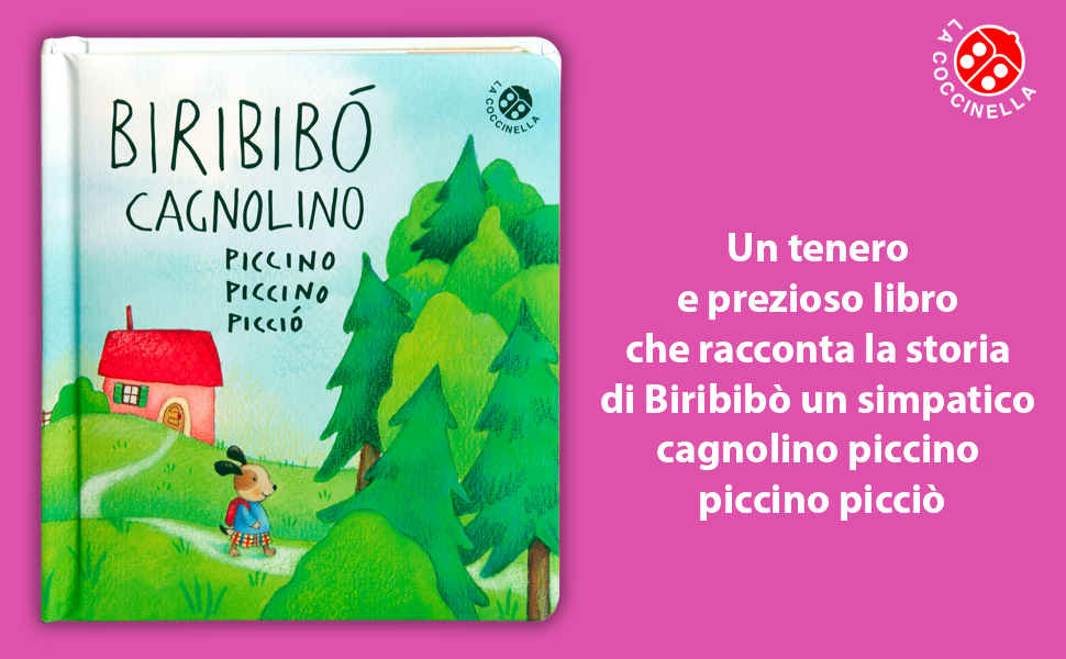 Biribibò cagnolino piccino piccino picciò