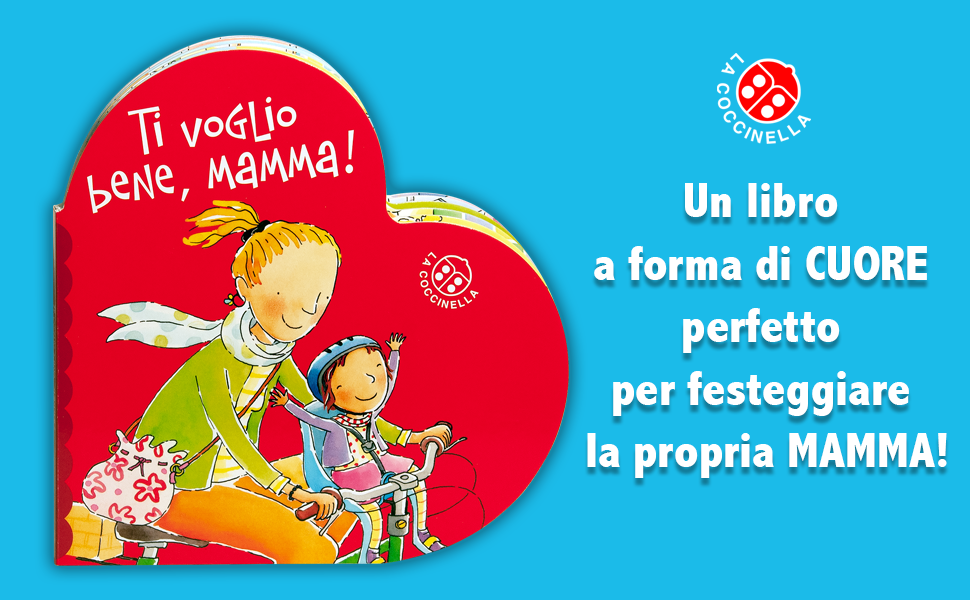 Ti voglio bene mamma