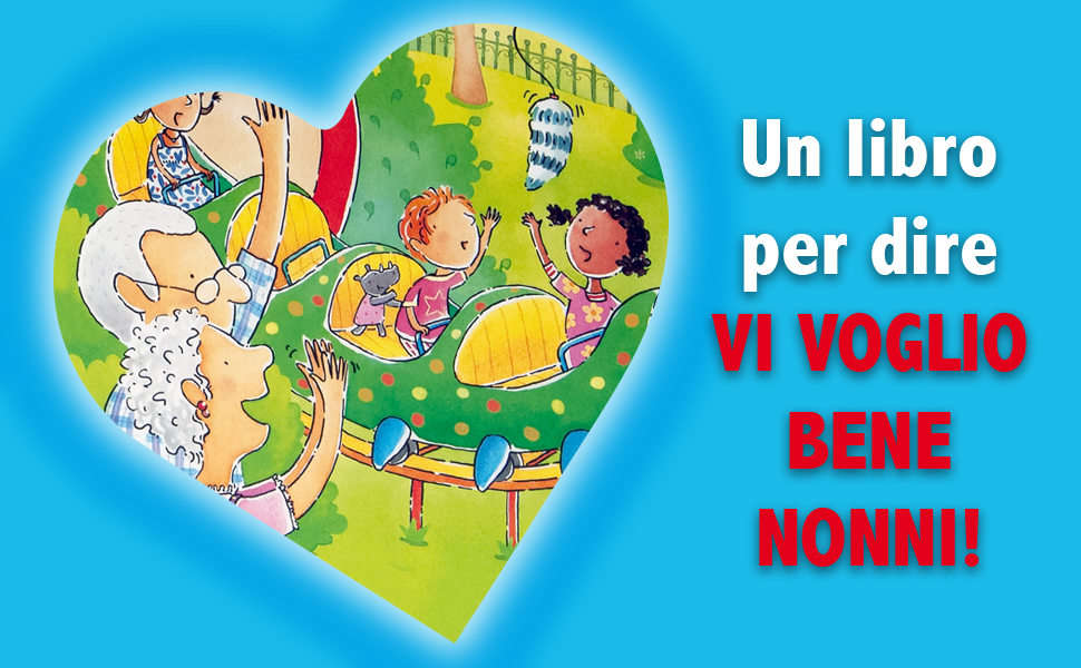 Vi voglio bene, nonni!
