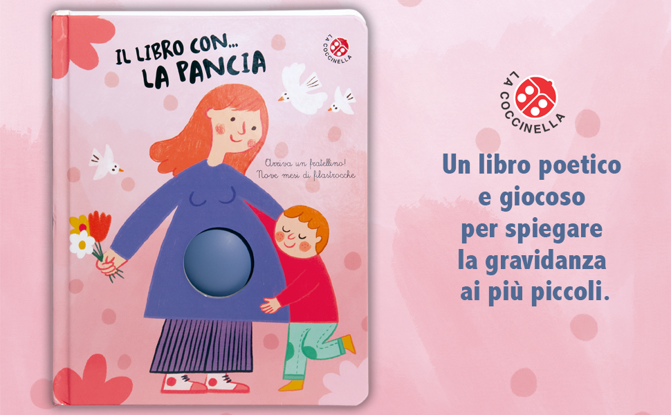 Il libro con... la pancia. Nove mesi di filastrocche