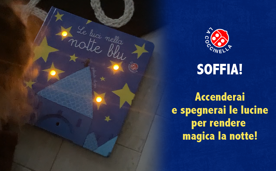 Le luci nella notte blu - libro con lucine che si accendono con un soffio