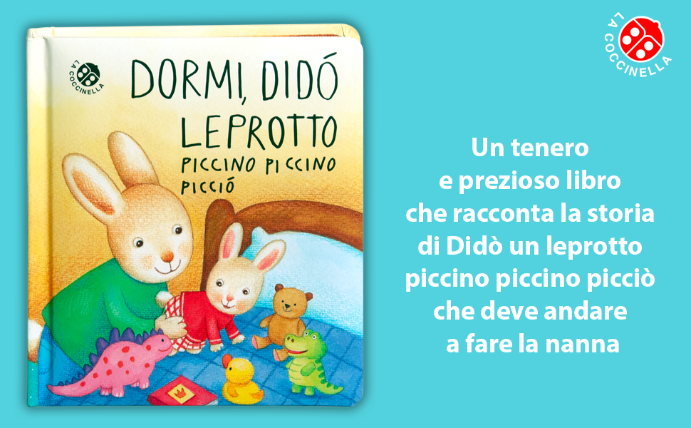 Dormi, Didò leprotto piccino piccino picciò