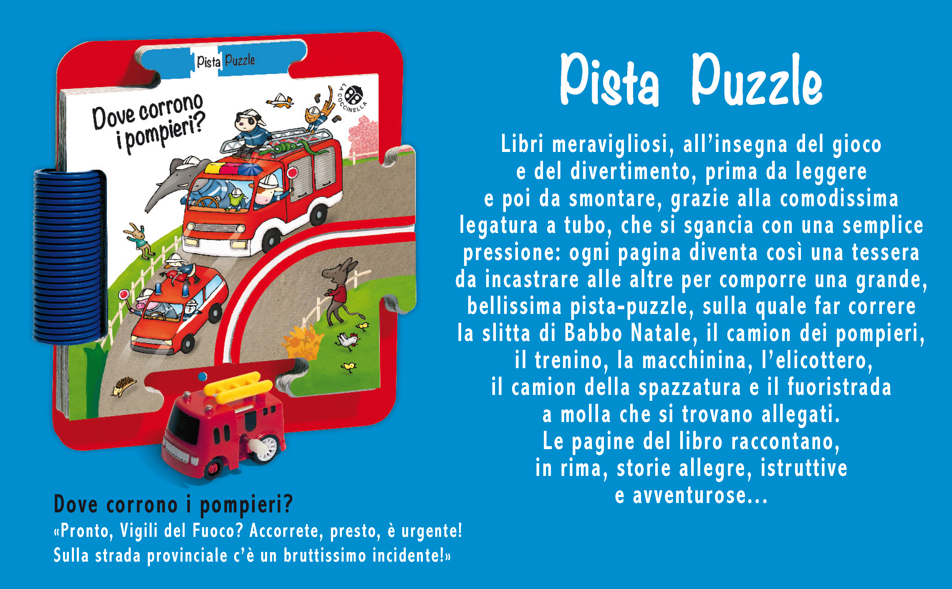 Dove corrono i pompieri?